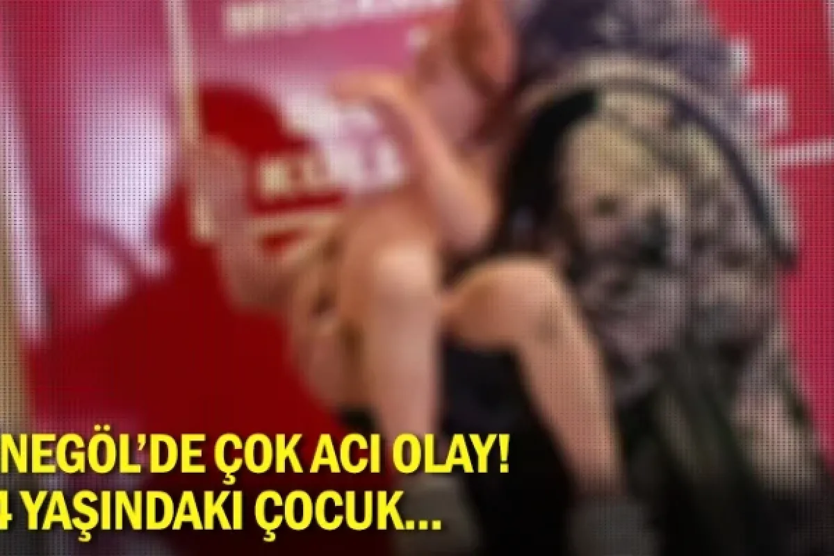 İnegöl'de çok acı olay! 4 yaşındaki çocuk...