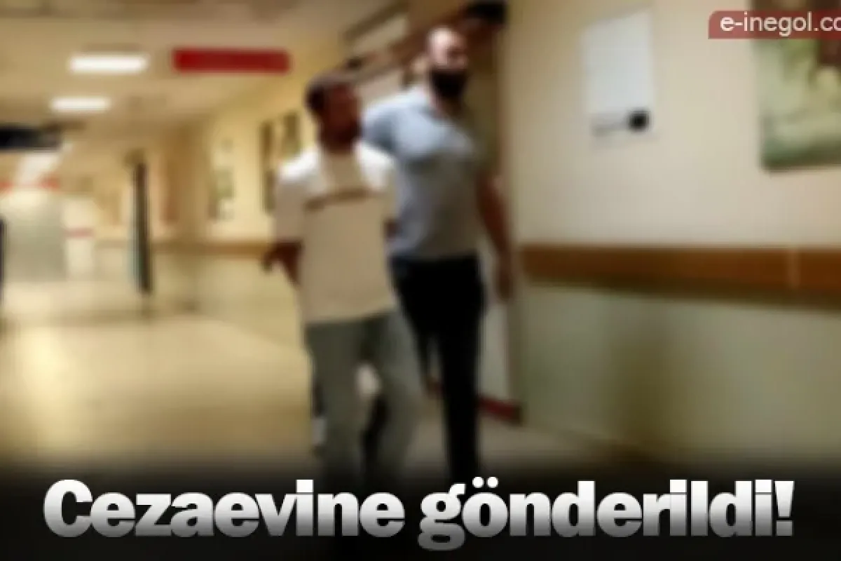 Cezaevine gönderildi!