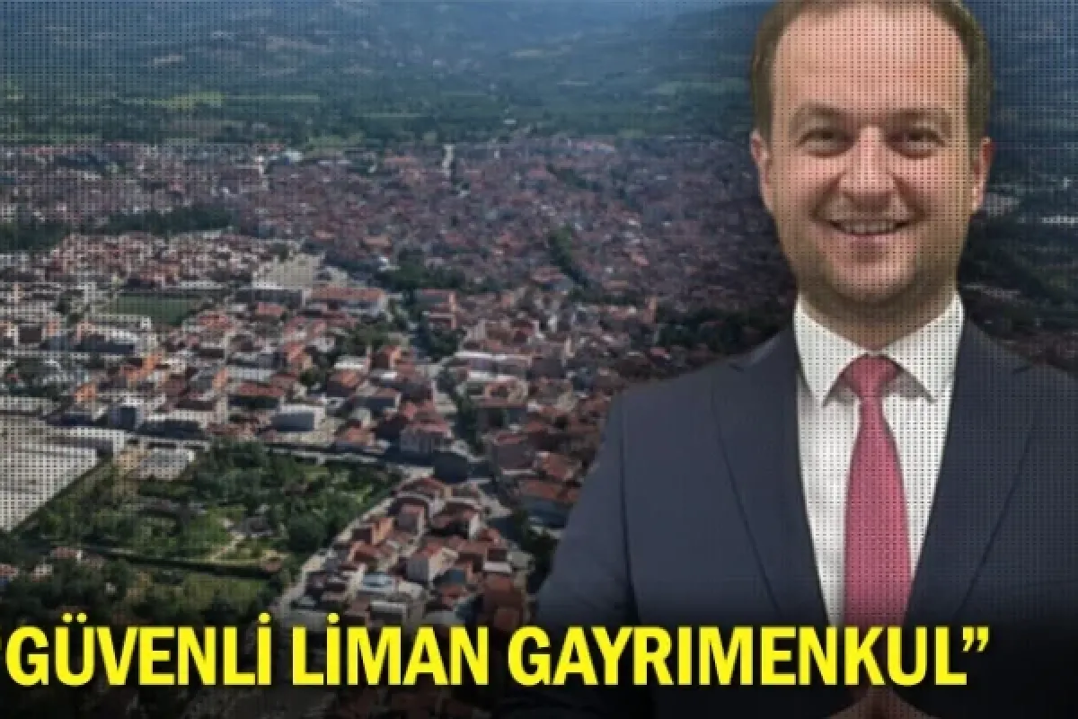 “Güvenli liman gayrimenkul”