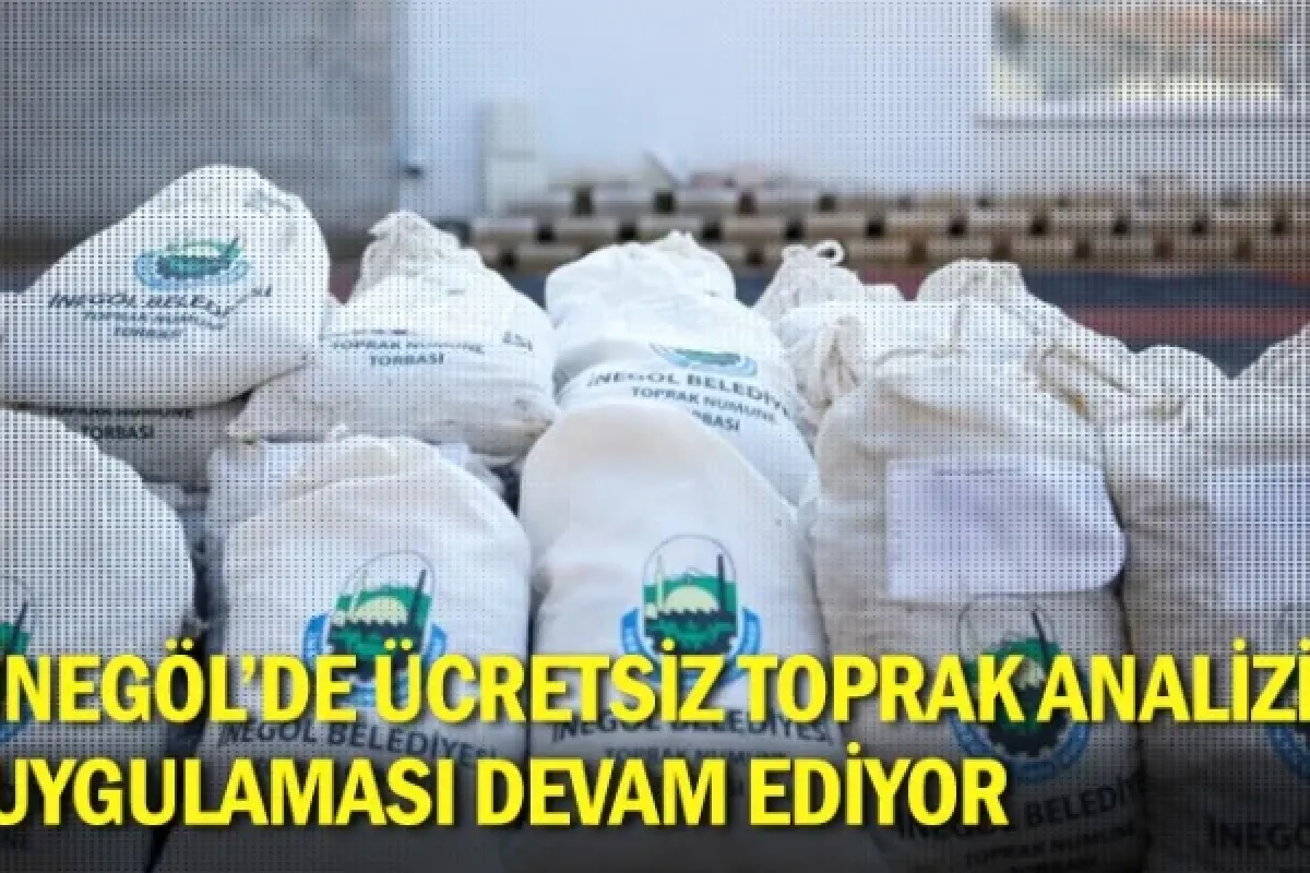 İnegöl'de ücretsiz toprak analizi uygulaması devam ediyor