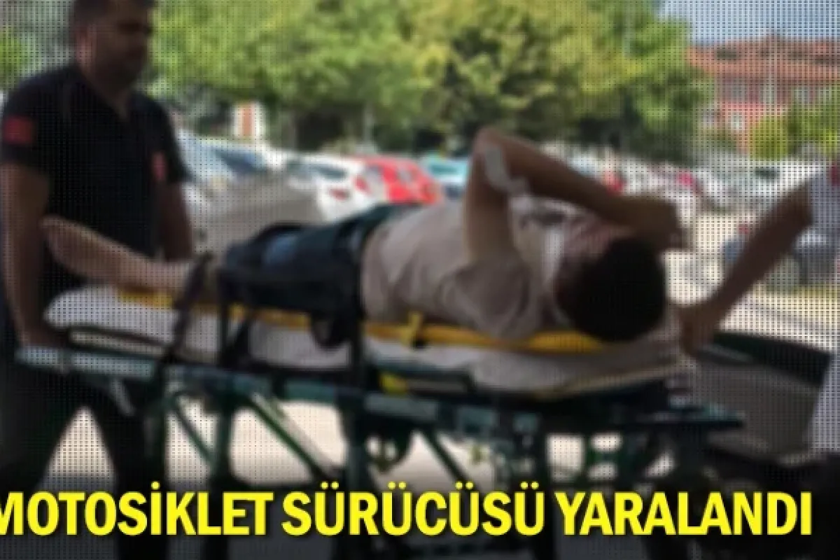 Motosiklet sürücüsü yaralandı