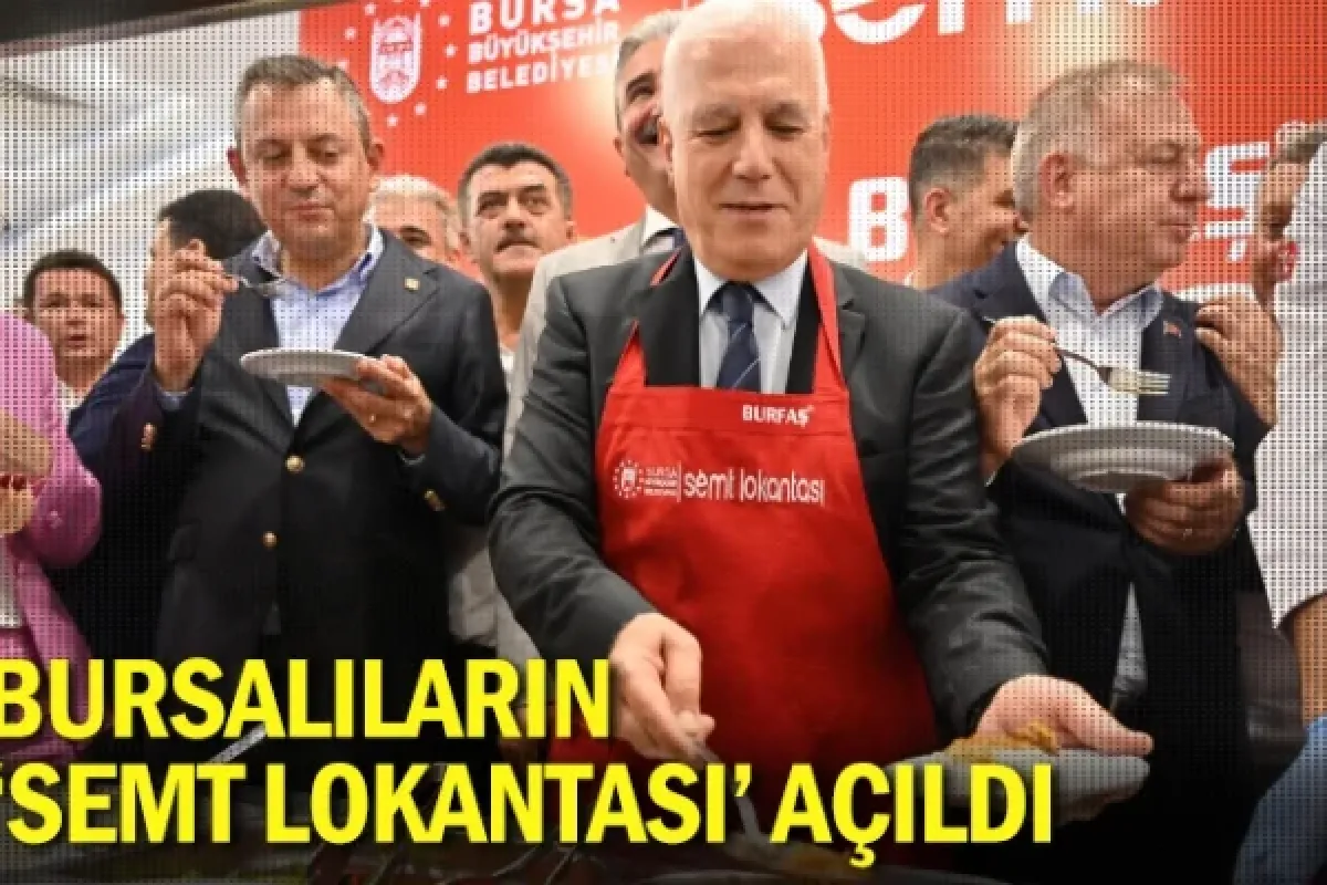 Bursalıların ‘Semt Lokantası’ açıldı