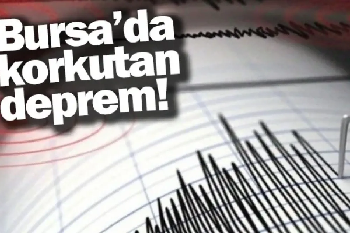 Bursa'da korkutan deprem