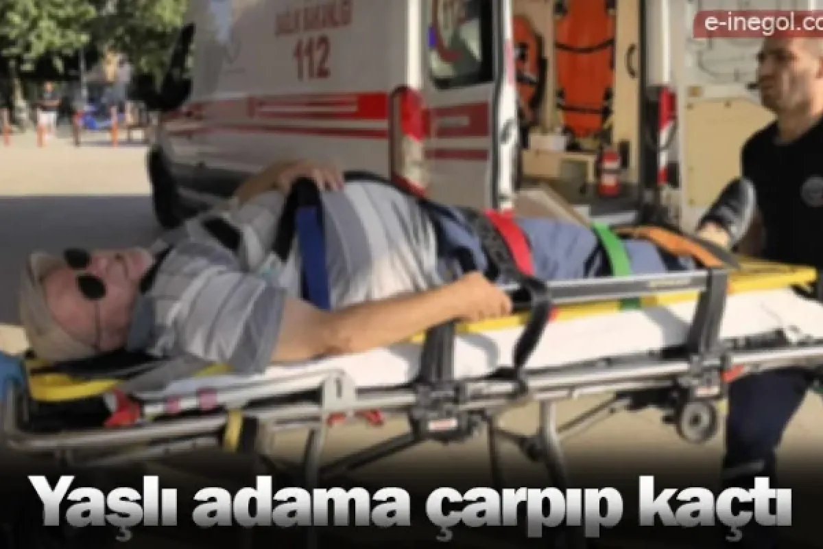 Yaşlı adama çarpıp kaçtı