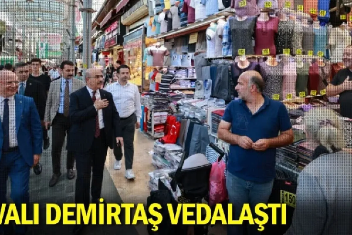 Vali Demirtaş vedalaştı