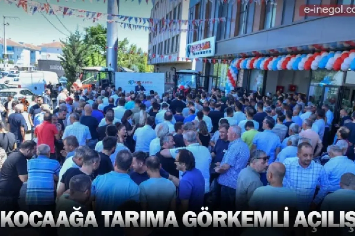 Kocaağa Tarıma Görkemli Açılış