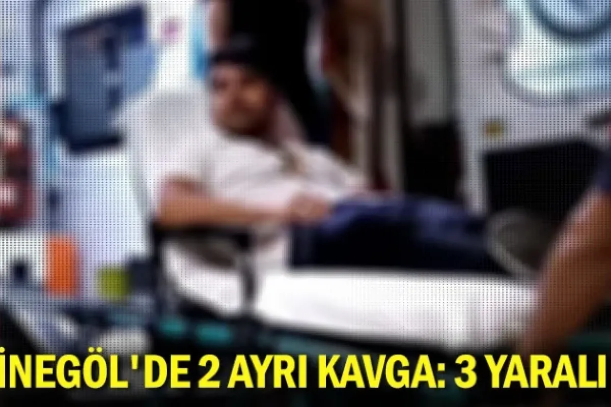 İnegöl'de 2 ayrı kavga: 3 yaralı
