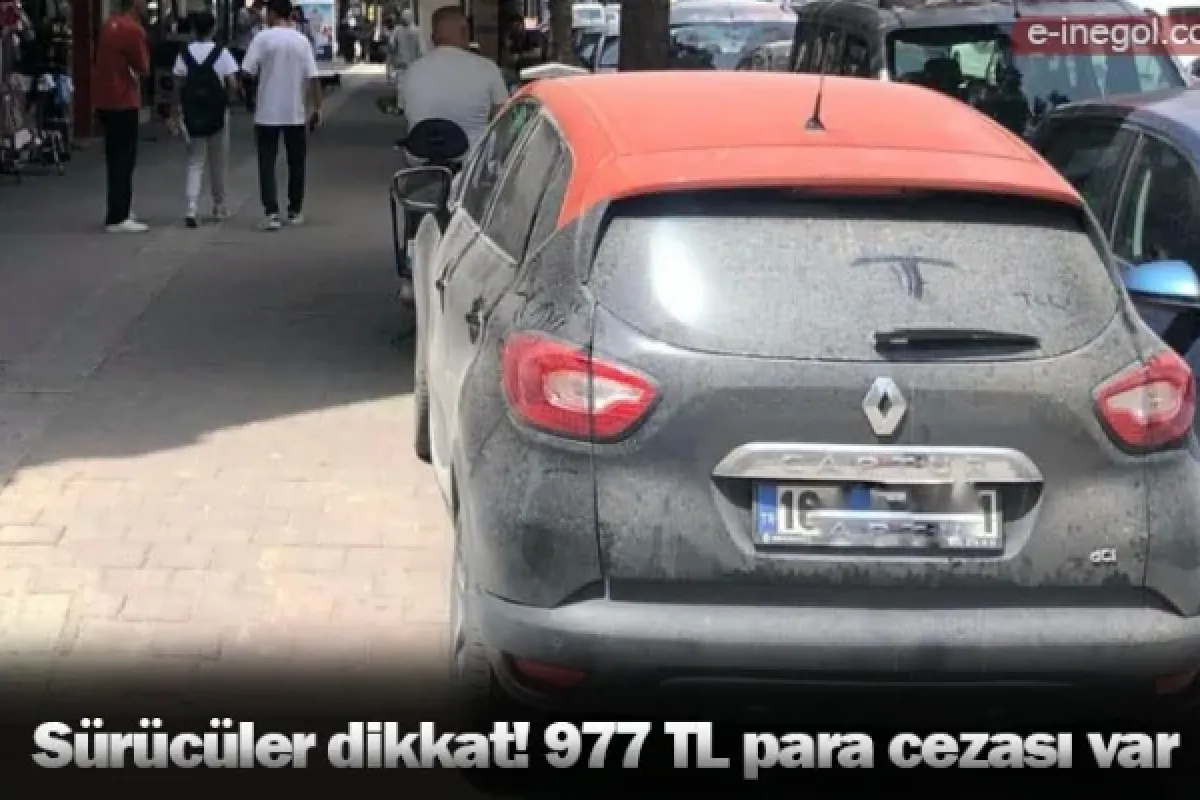 Sürücüler dikkat! 977 TL para cezası var