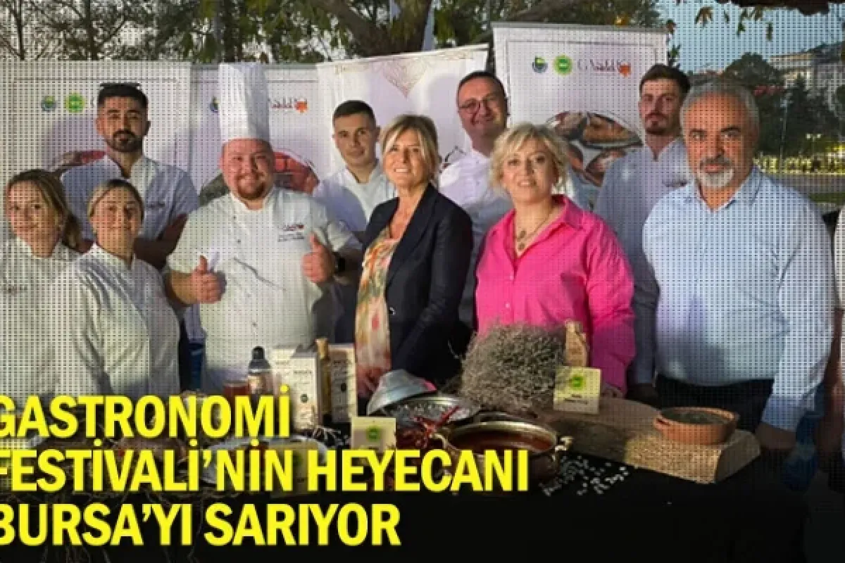 Gastronomi Festivali’nin heyecanı Bursa’yı sarıyor