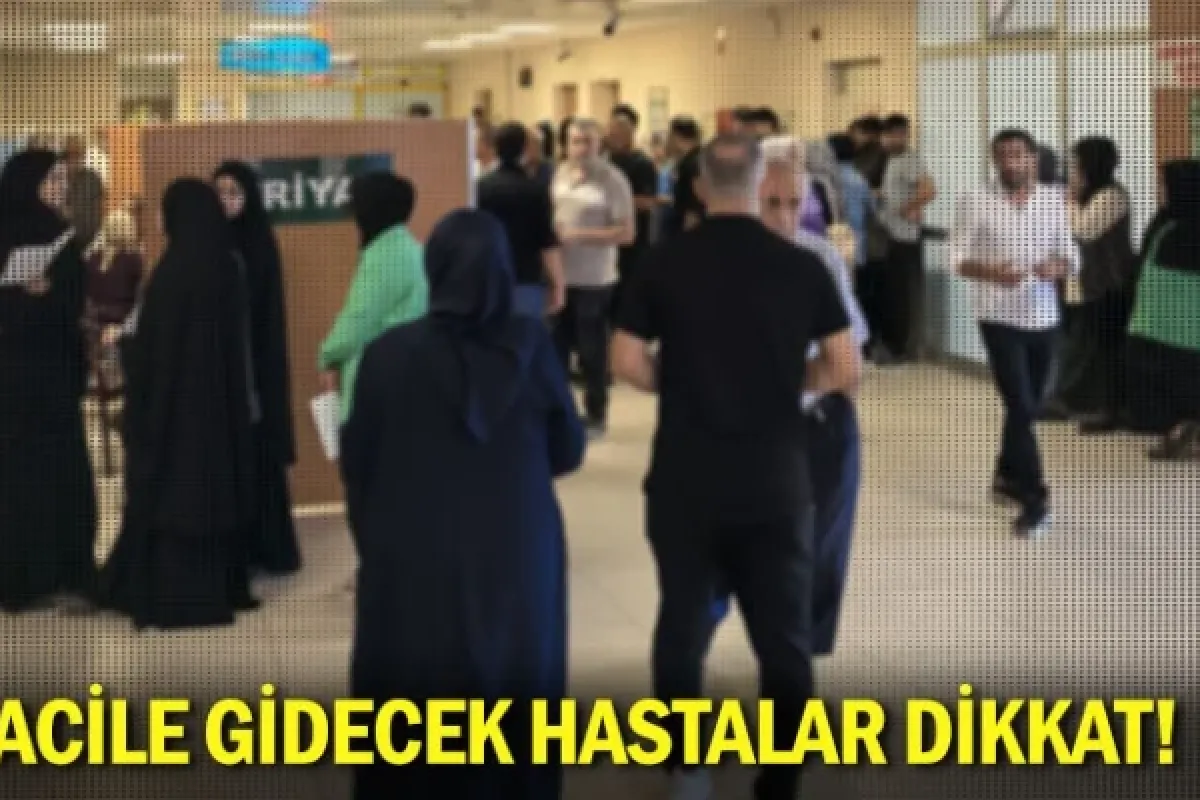 Acile gidecek hastalar dikkat!