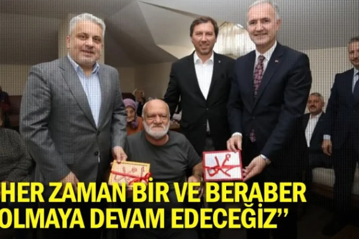''Her zaman bir ve beraber olmaya devam edeceğiz''