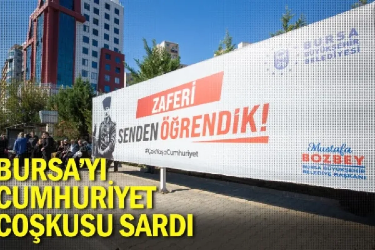 Bursa’yı, Cumhuriyet coşkusu sardı
