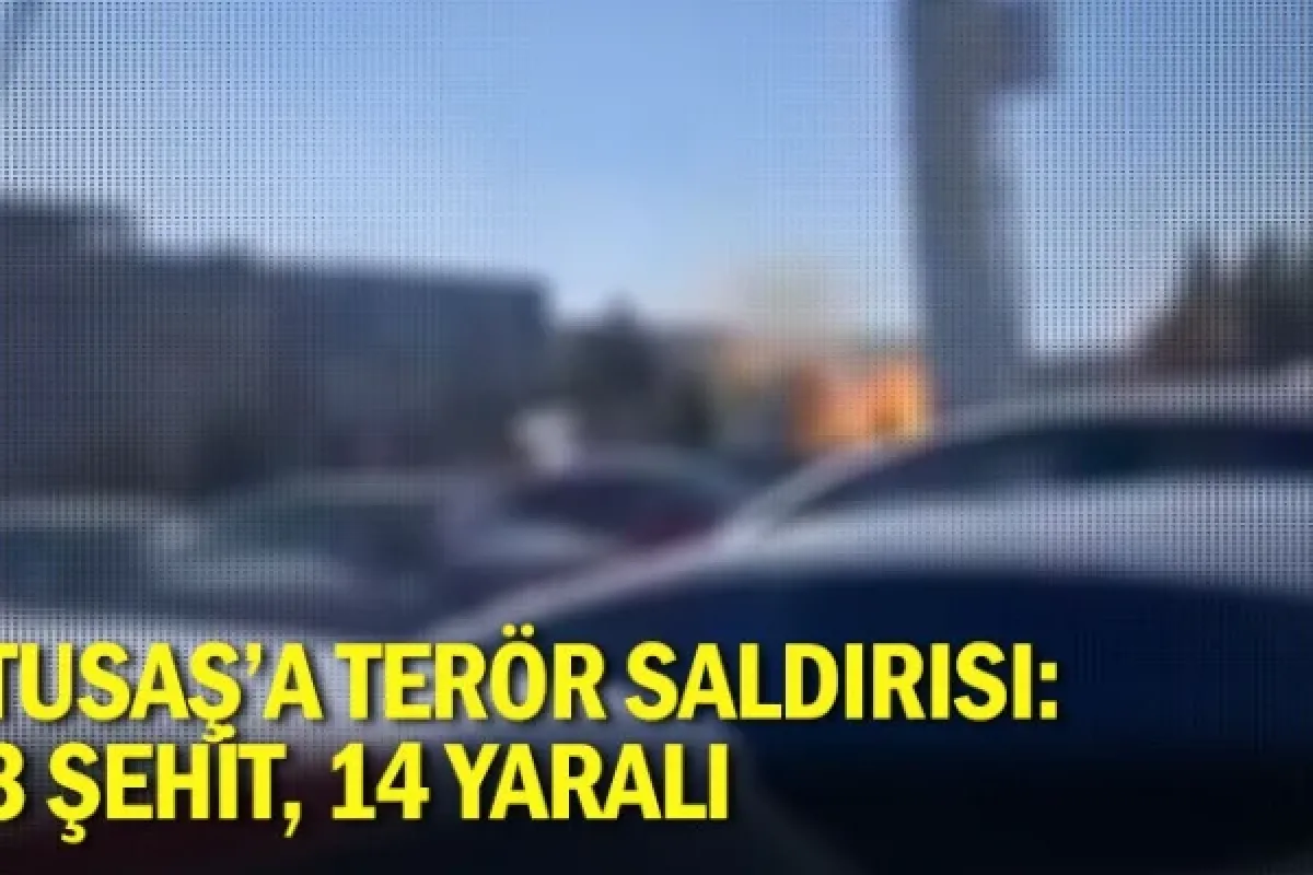 TUSAŞ'a terör saldırısı: 3 şehit, 14 yaralı