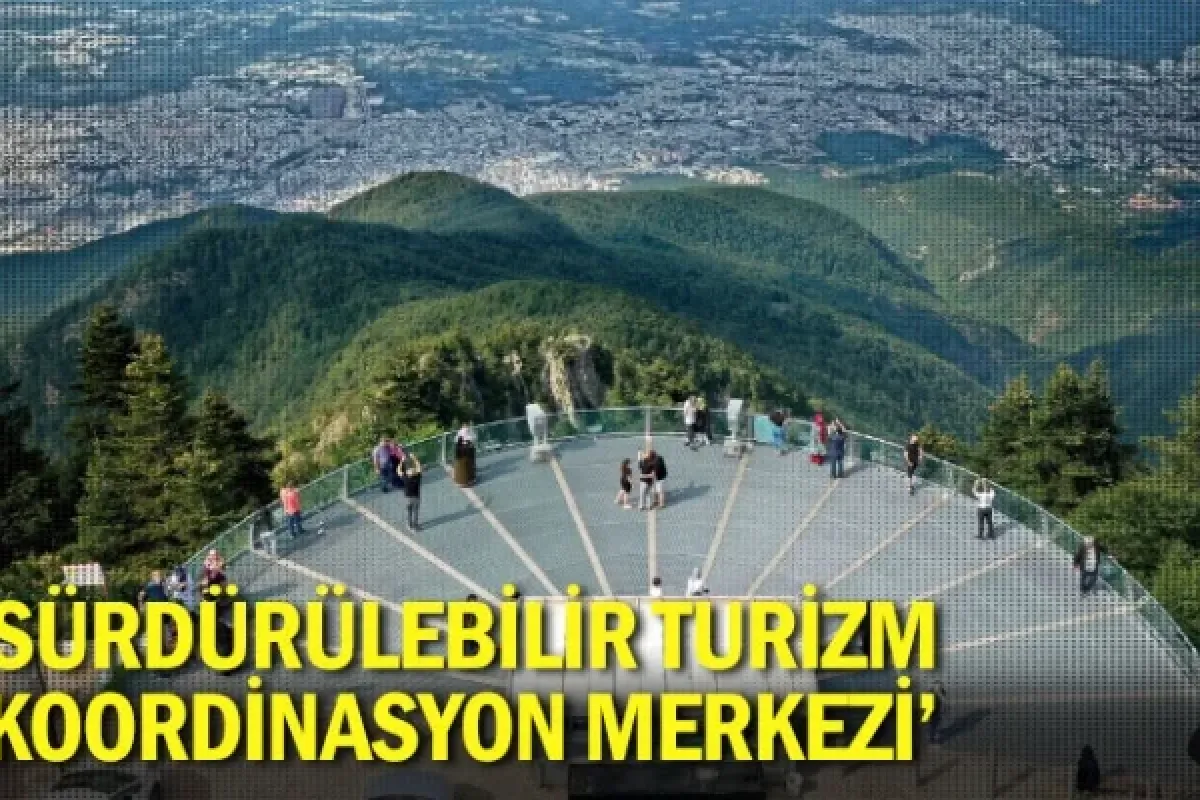 ‘Sürdürülebilir Turizm Koordinasyon Merkezi’