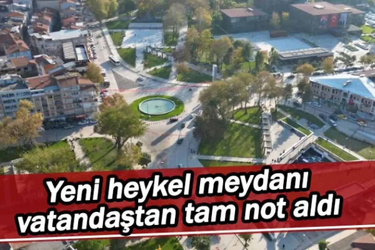 Yeni heykel meydanı vatandaştan tam not aldı