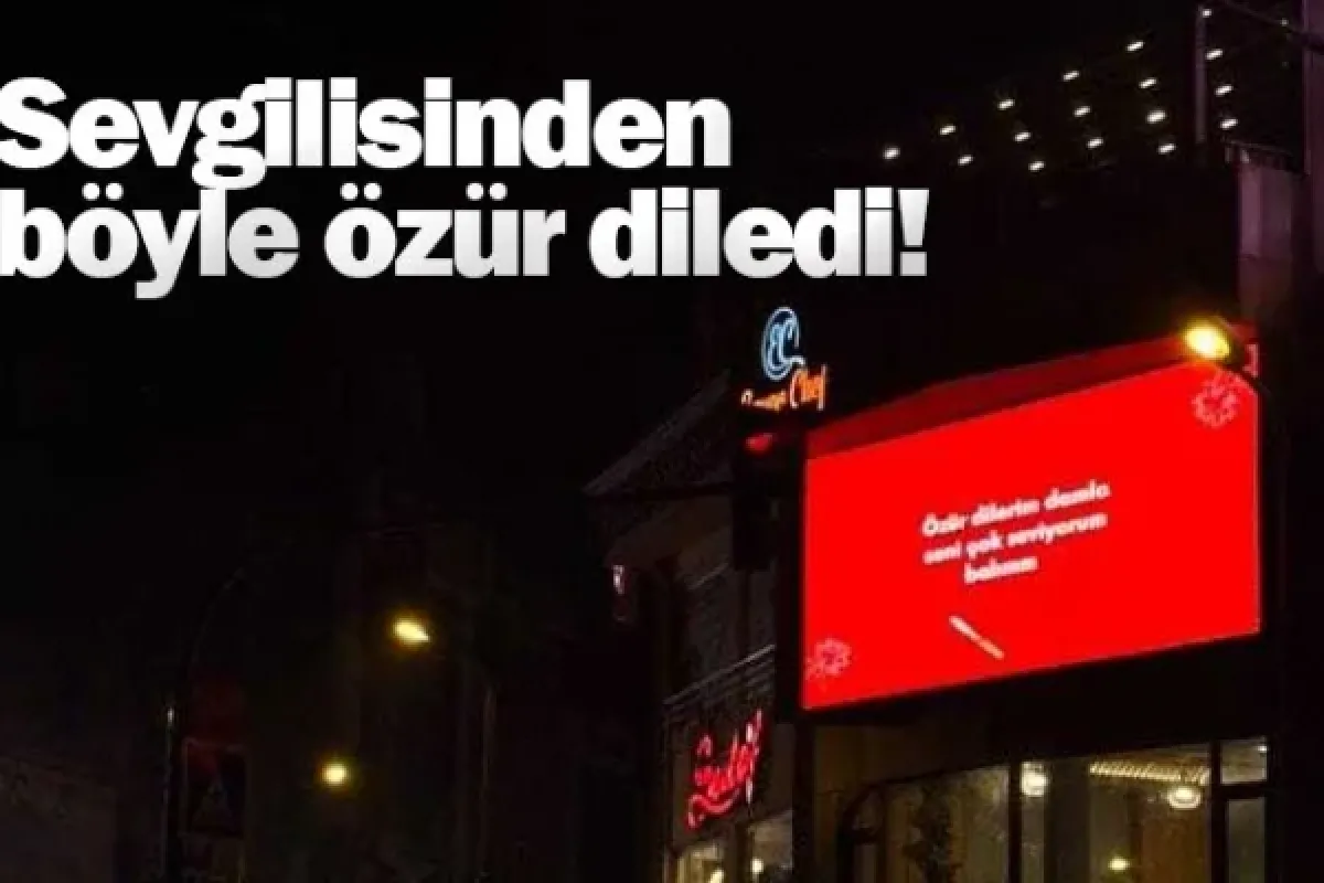 Sevgilisinden böyle özür diledi!