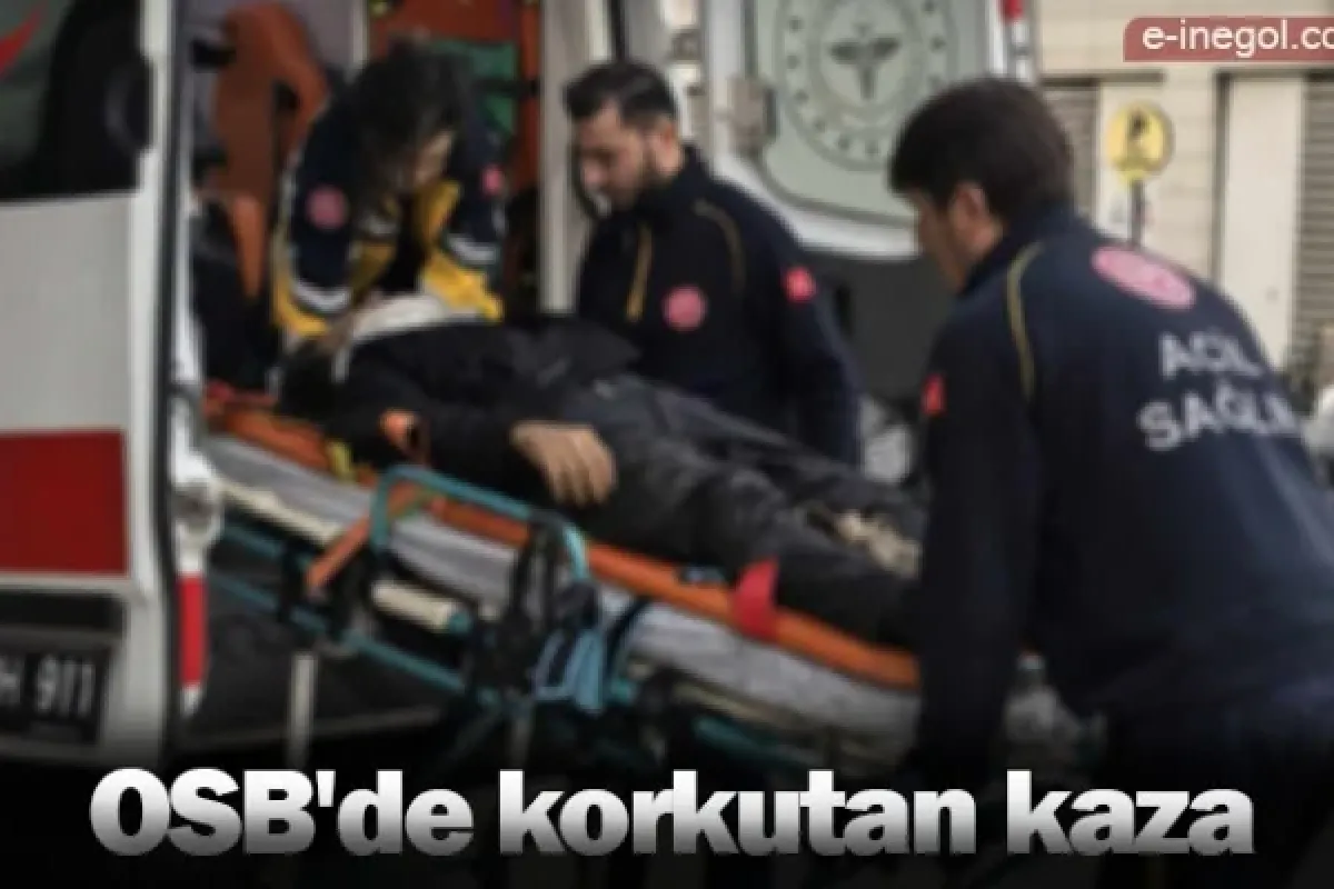 OSB'de korkutan kaza