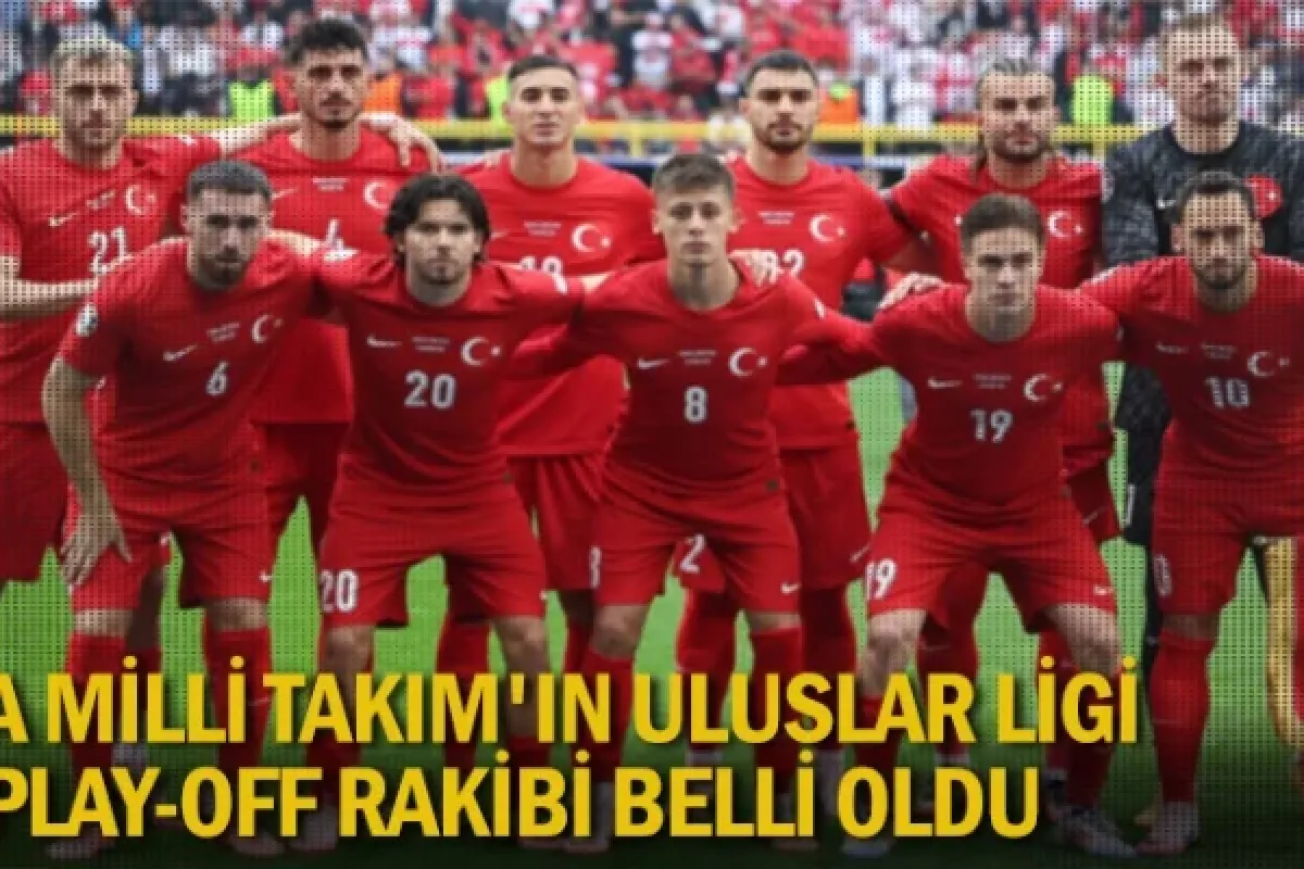 A Milli Takım'ın Uluslar Ligi play-off rakibi belli oldu