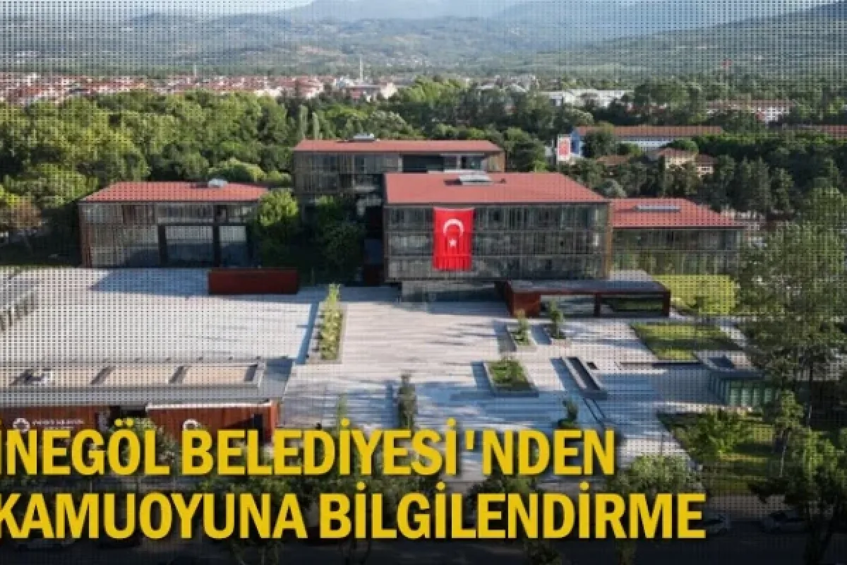 İnegöl Belediyesi'nden kamuoyuna bilgilendirme
