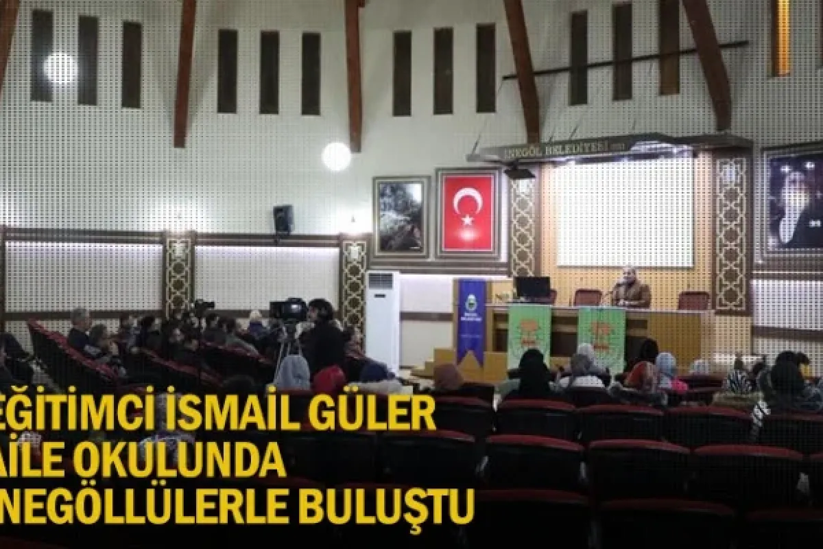 Eğitimci İsmail Güler Aile Okulunda İnegöllülerle Buluştu