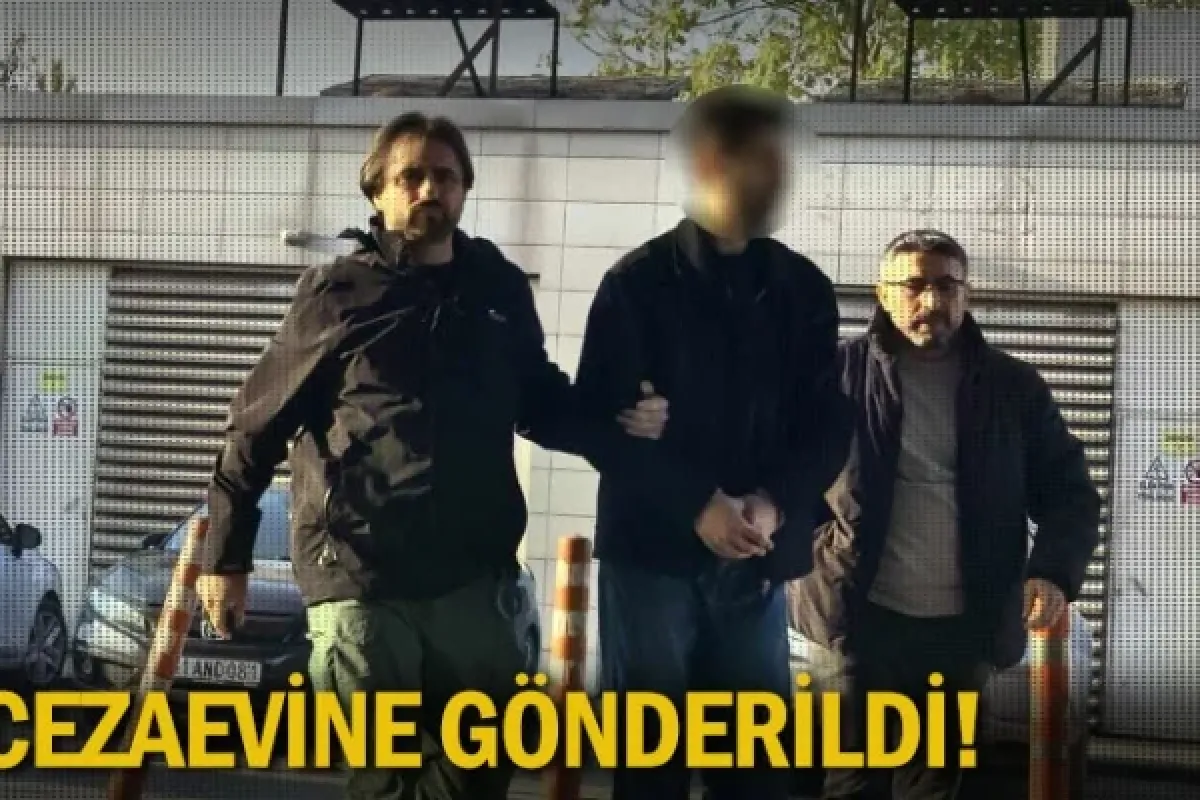 Cezaevine gönderildi!