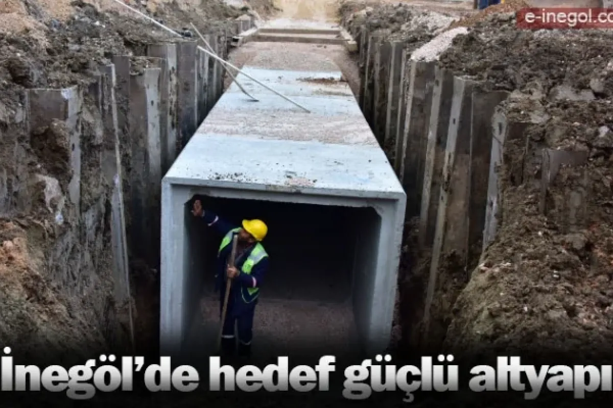 İnegöl’de hedef güçlü altyapı