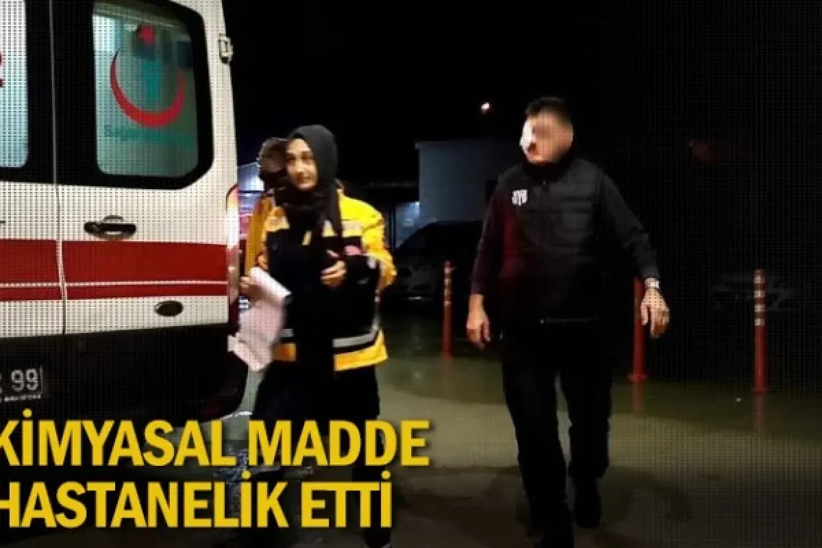 Kimyasal madde hastanelik etti