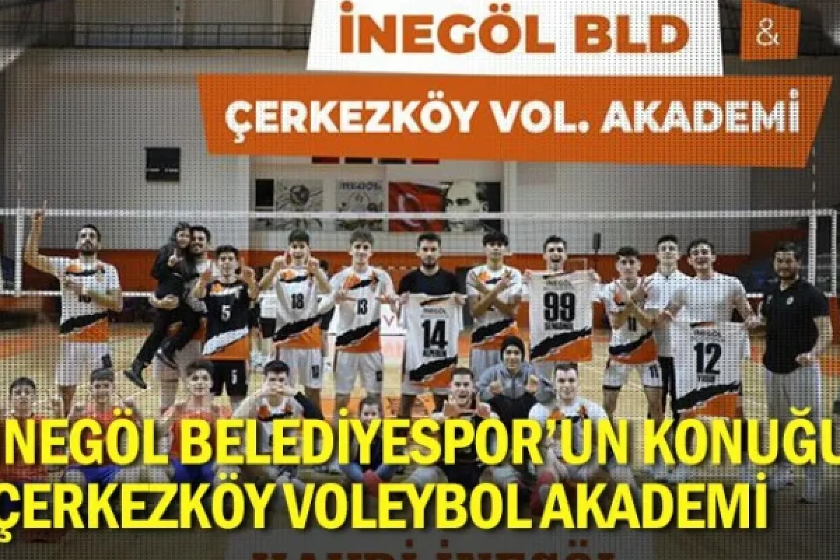 İnegöl Belediyespor'un konuğu Çerkezköy Voleybol Akademi