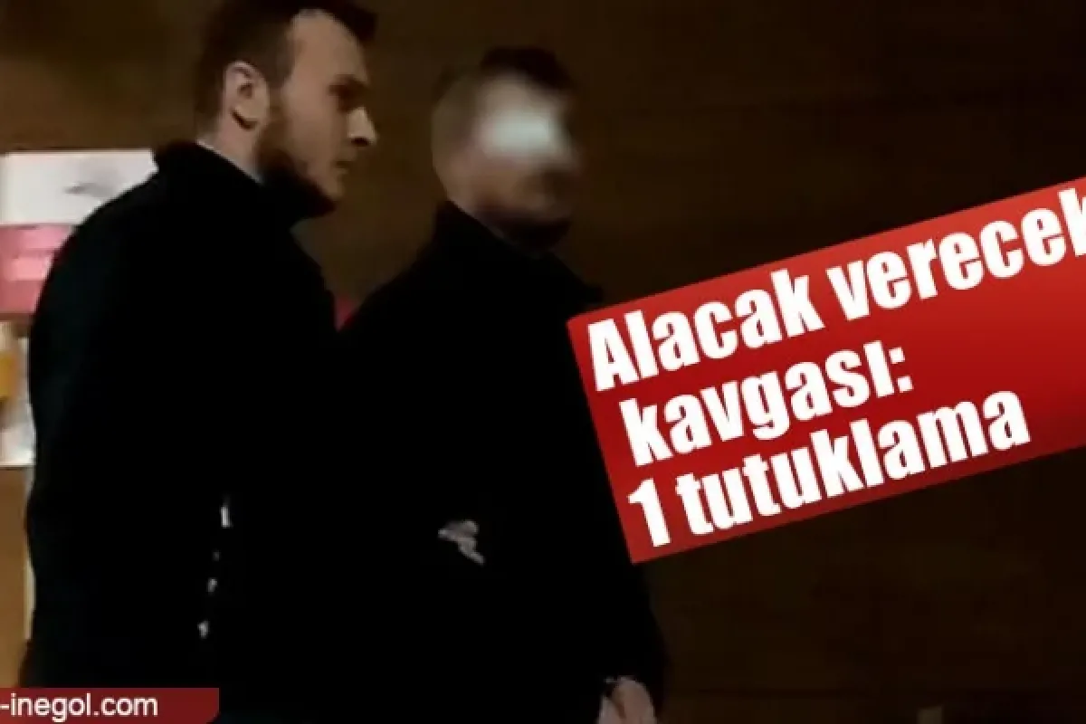 Alacak verecek kavgası: 1 tutuklama