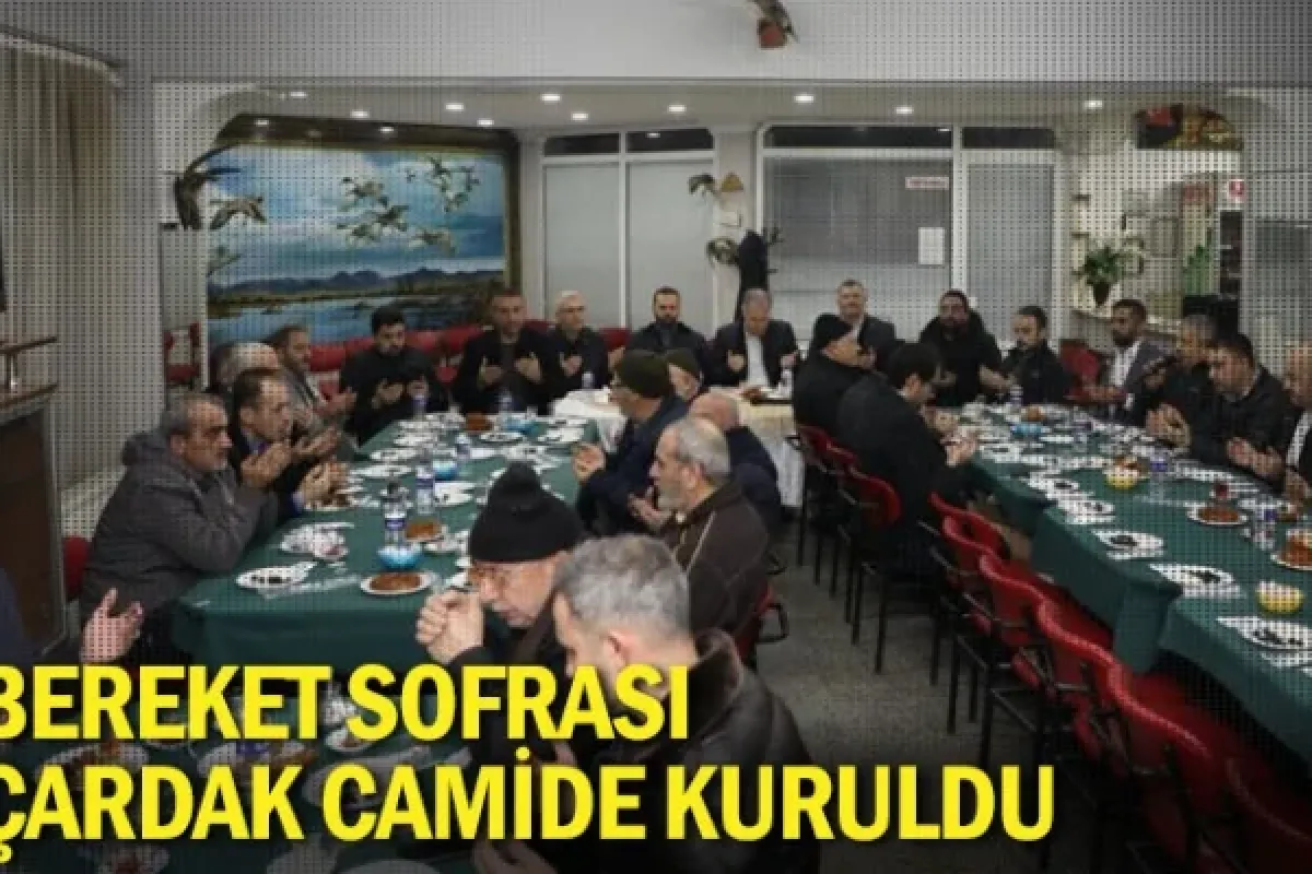 Bereket Sofrası Çardak Camide Kuruldu