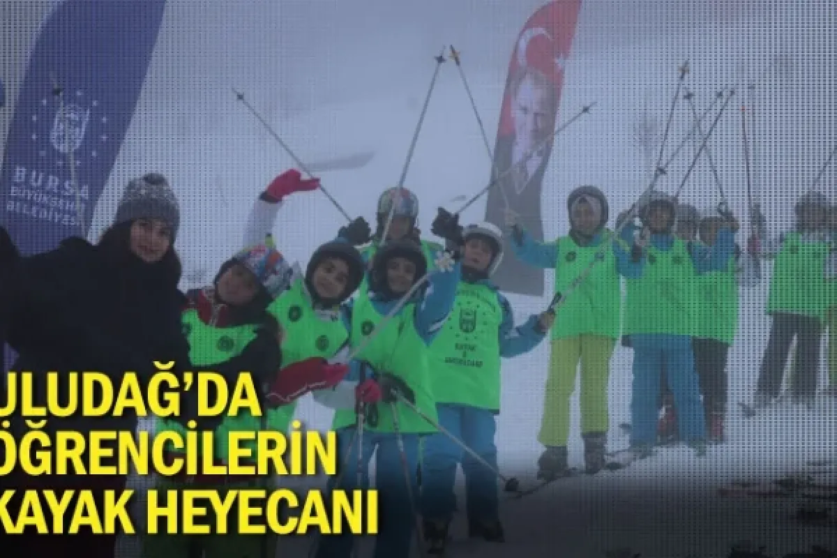 Uludağ’da öğrencilerin kayak heyecanı