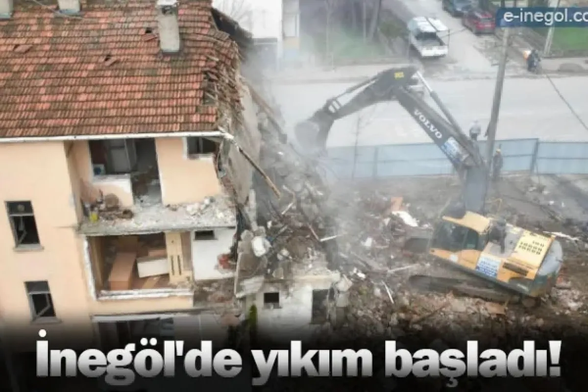 İnegöl'de yıkım başladı!