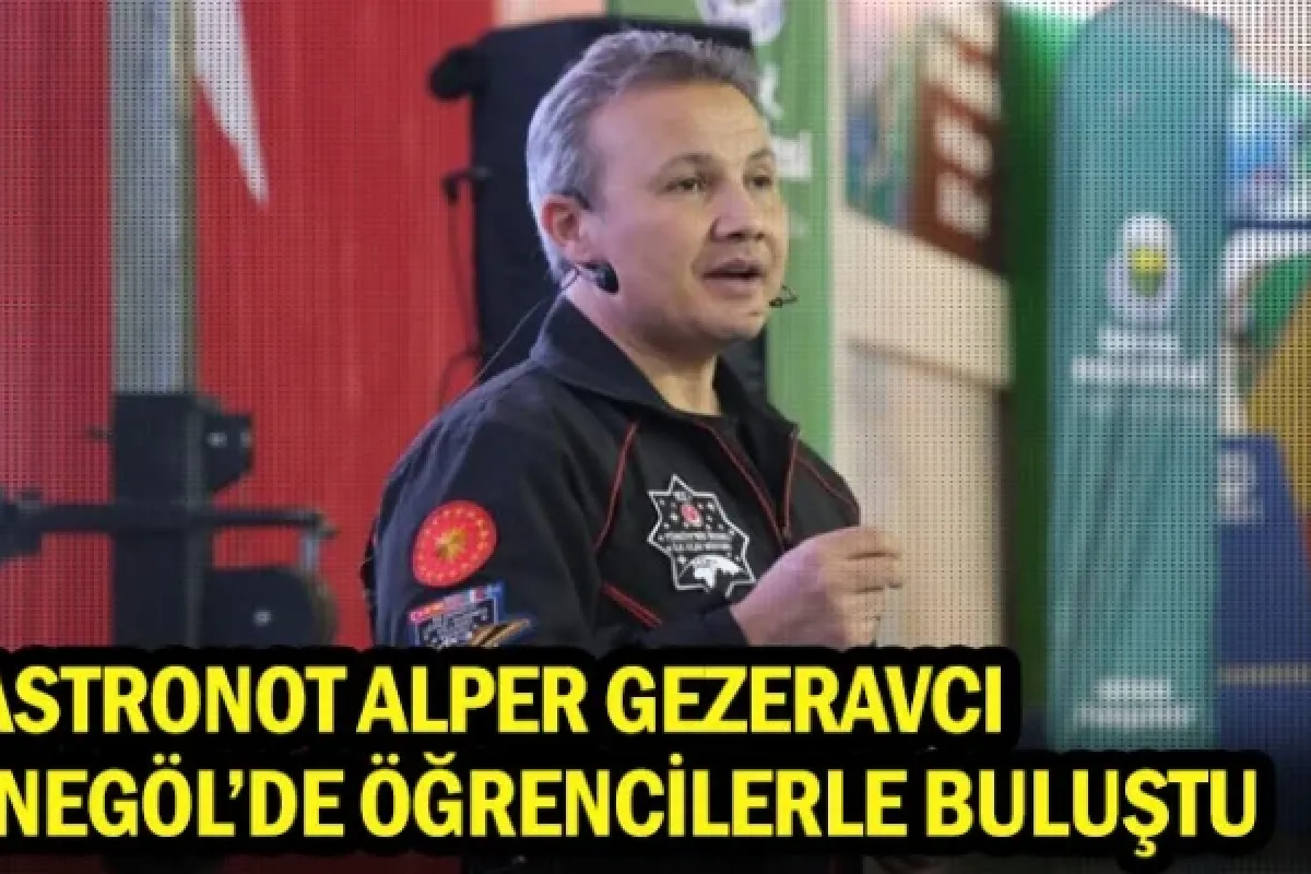 Astronot Alper Gezeravcı İnegöl’de Öğrencilerle Buluştu