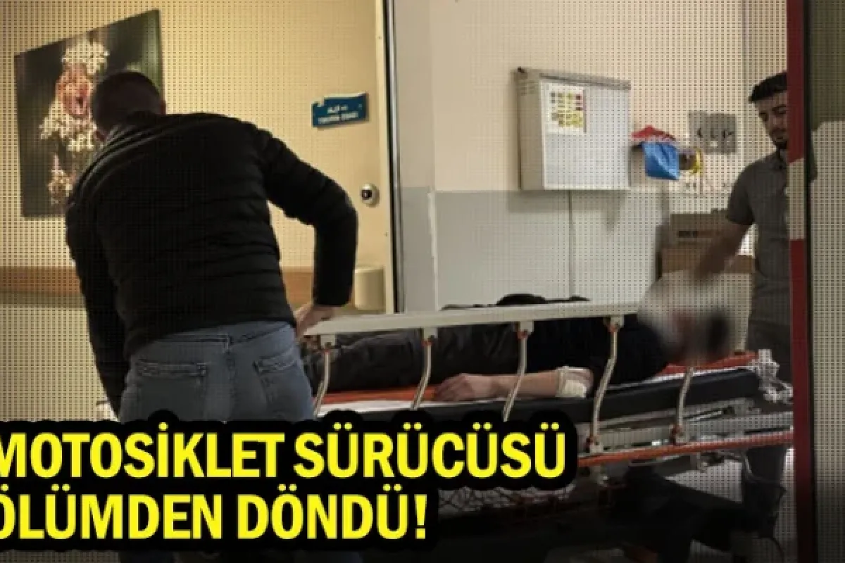 Motosiklet sürücüsü ölümden döndü!