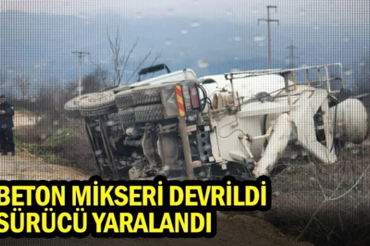İnegöl'de beton mikseri devrildi, sürücü yaralandı
