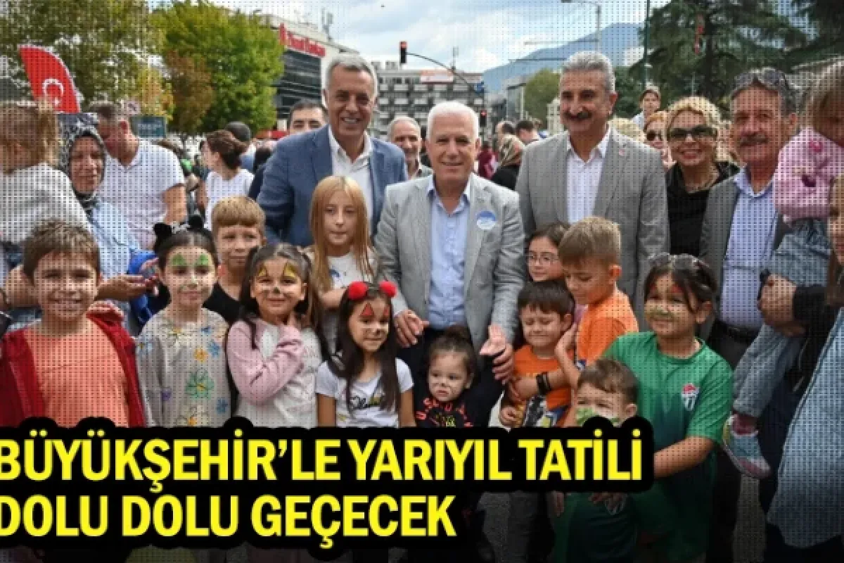 Büyükşehir’le yarıyıl tatili dolu dolu geçecek