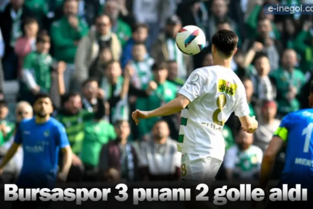 Bursaspor 3 puanı 2 golle aldı