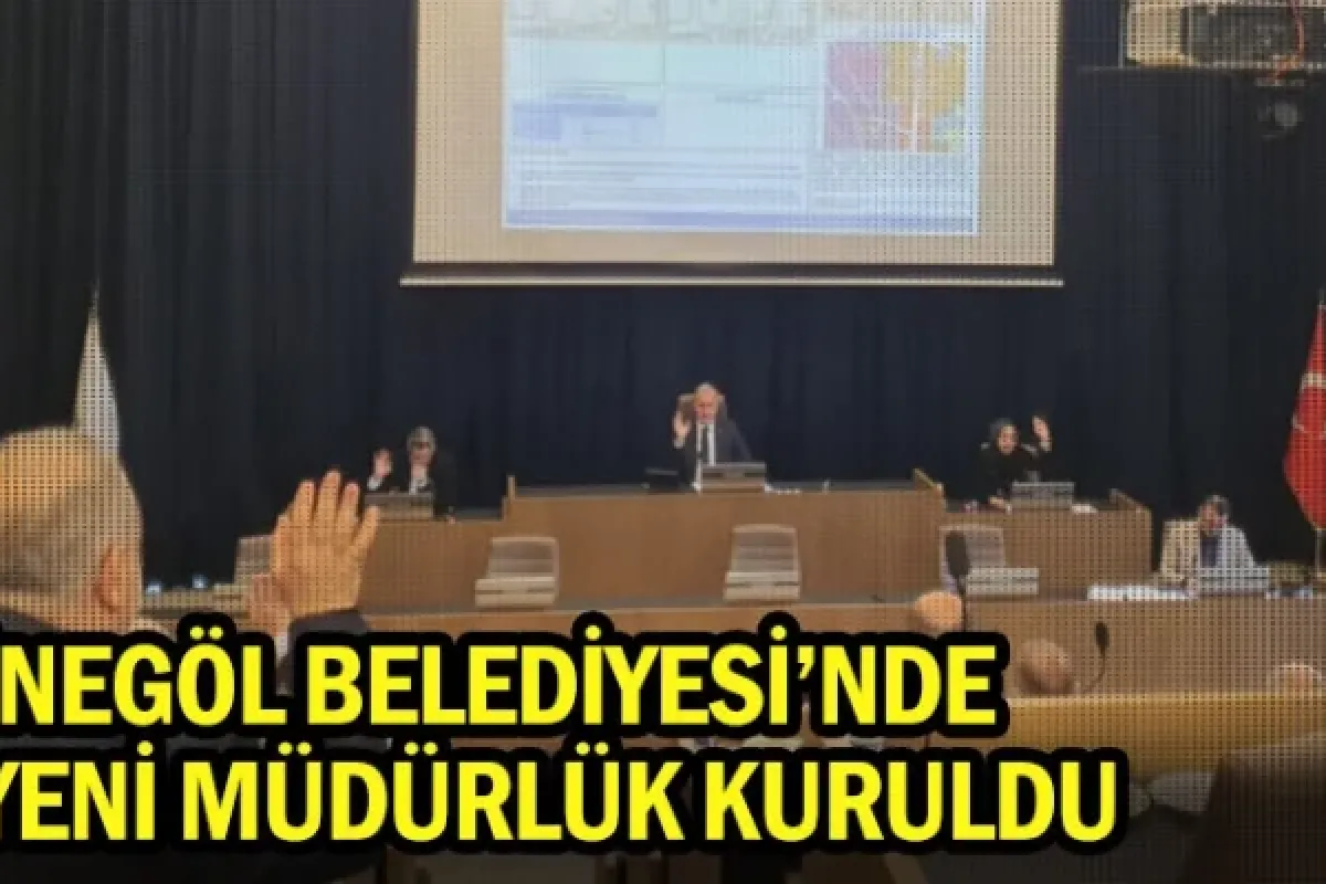 İnegöl Belediyesi'nde yeni müdürlük kuruldu