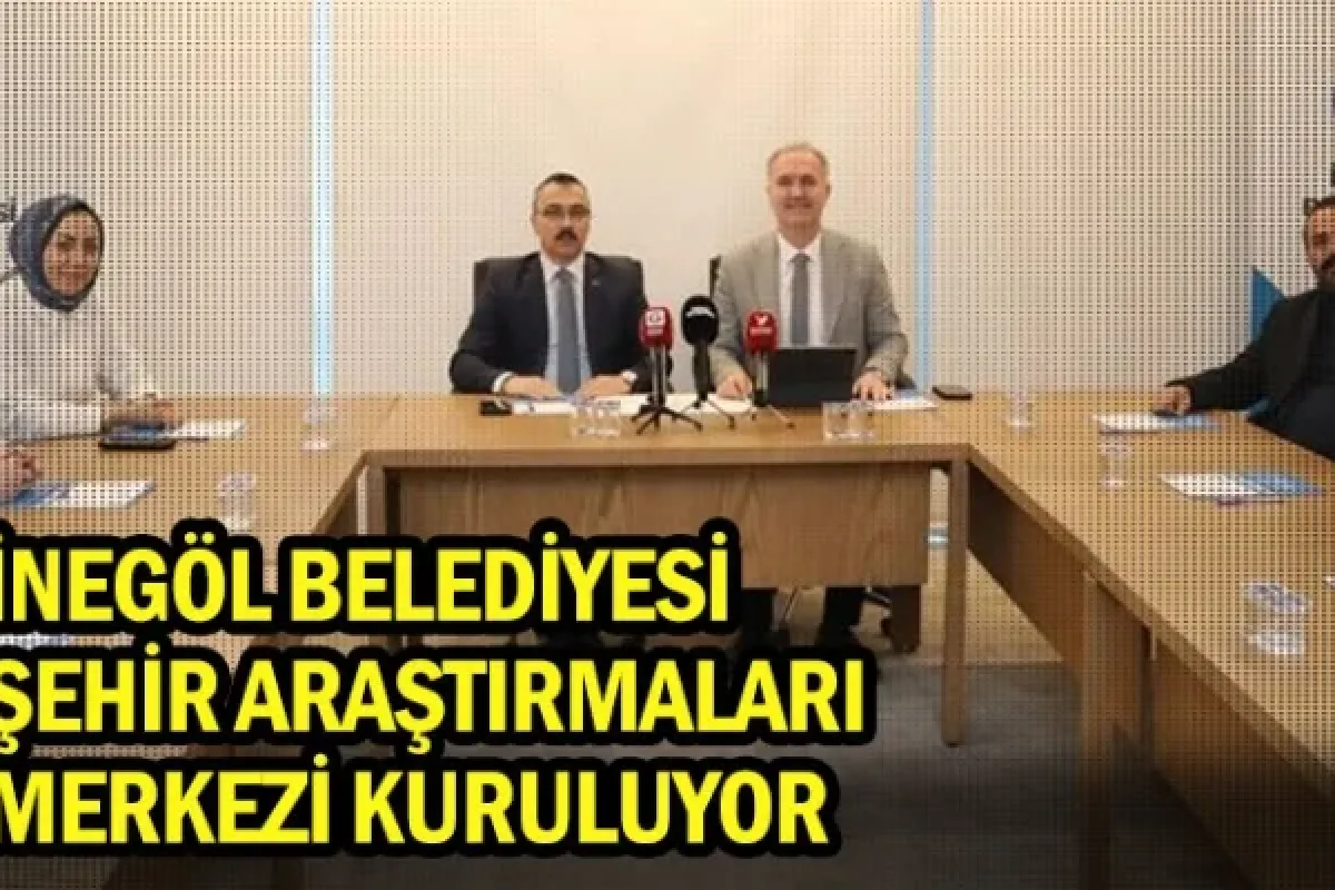 İnegöl Belediyesi Şehir Araştırmaları Merkezi kuruluyor
