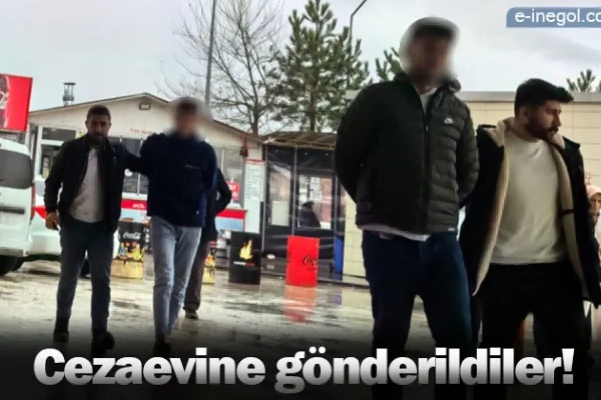Cezaevine gönderildiler!