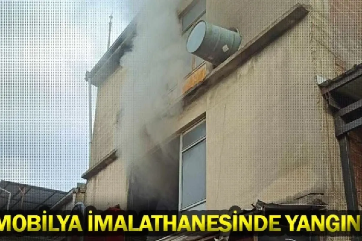 Mobilya imalathanesinde yangın
