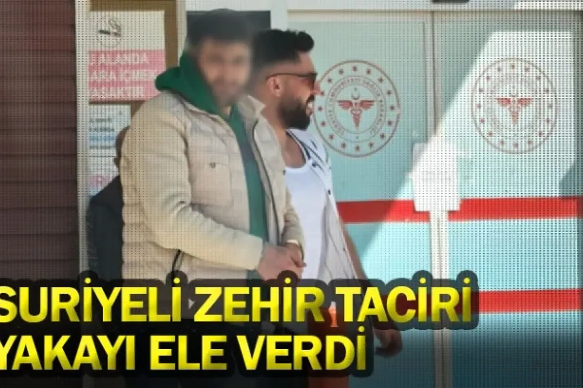 Suriyeli zehir taciri yakayı ele verdi