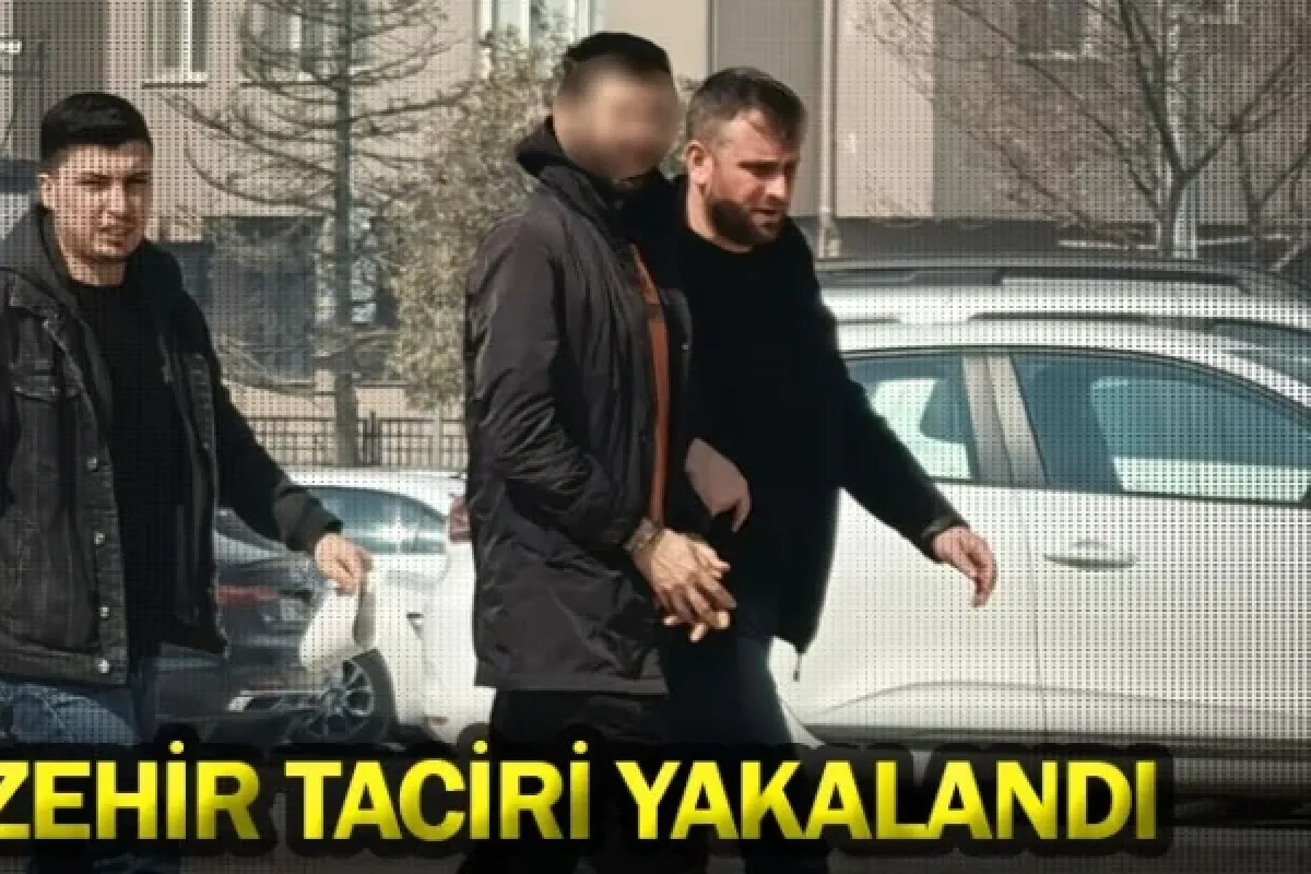 Zehir taciri yakalandı