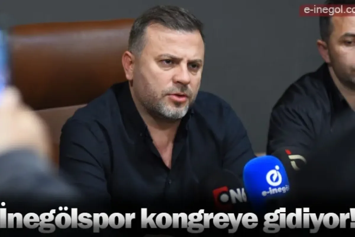 İnegölspor kongreye gidiyor!