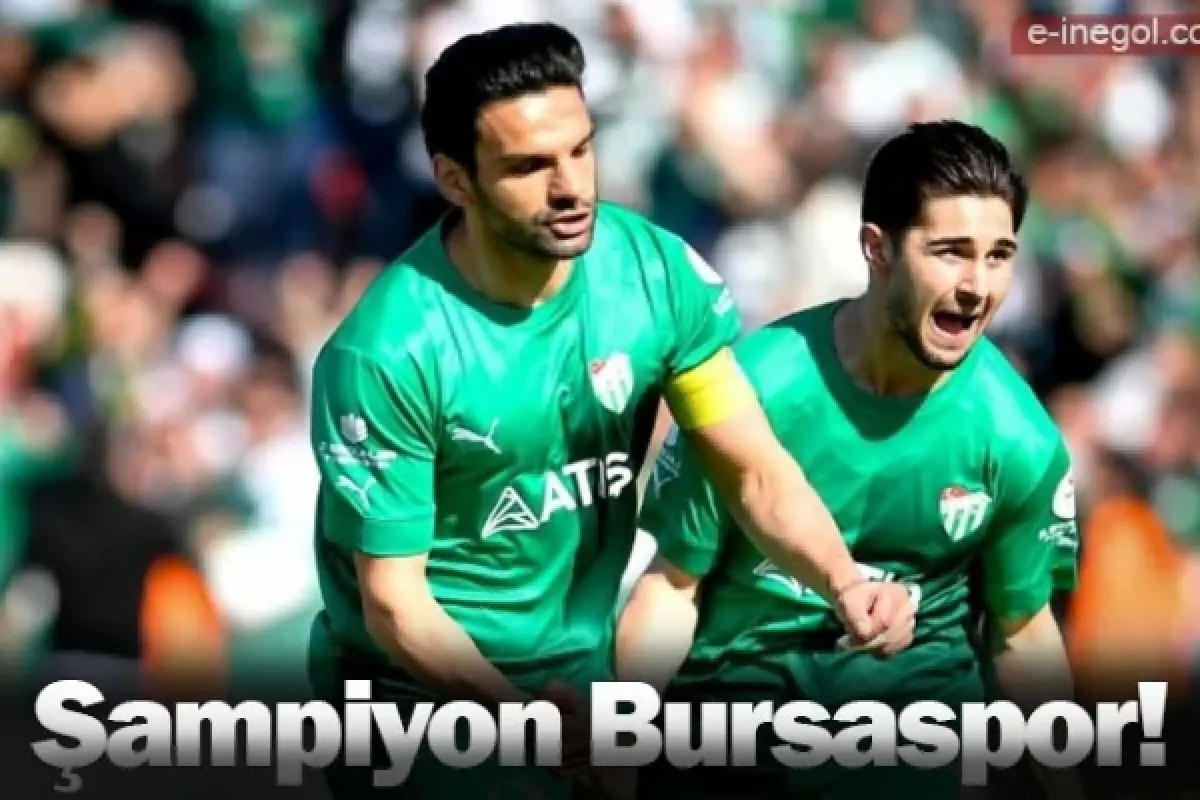 Şampiyon Bursaspor!