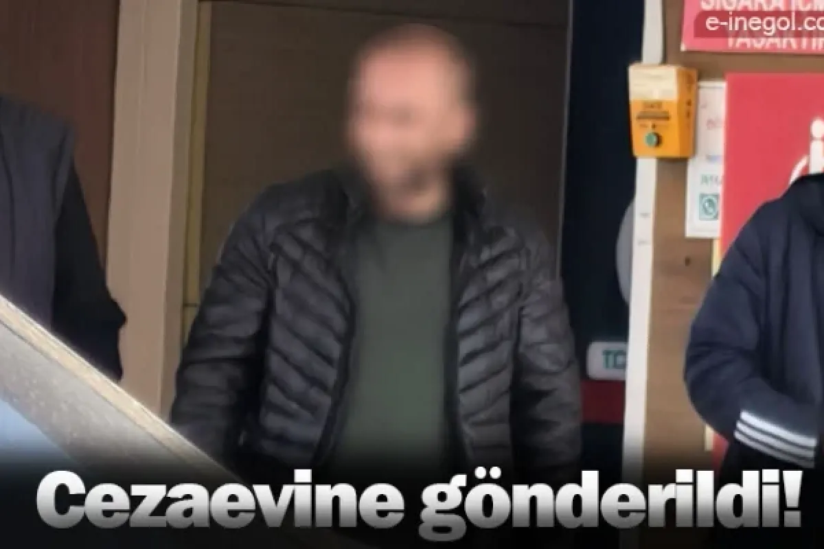 Cezaevine gönderildi!