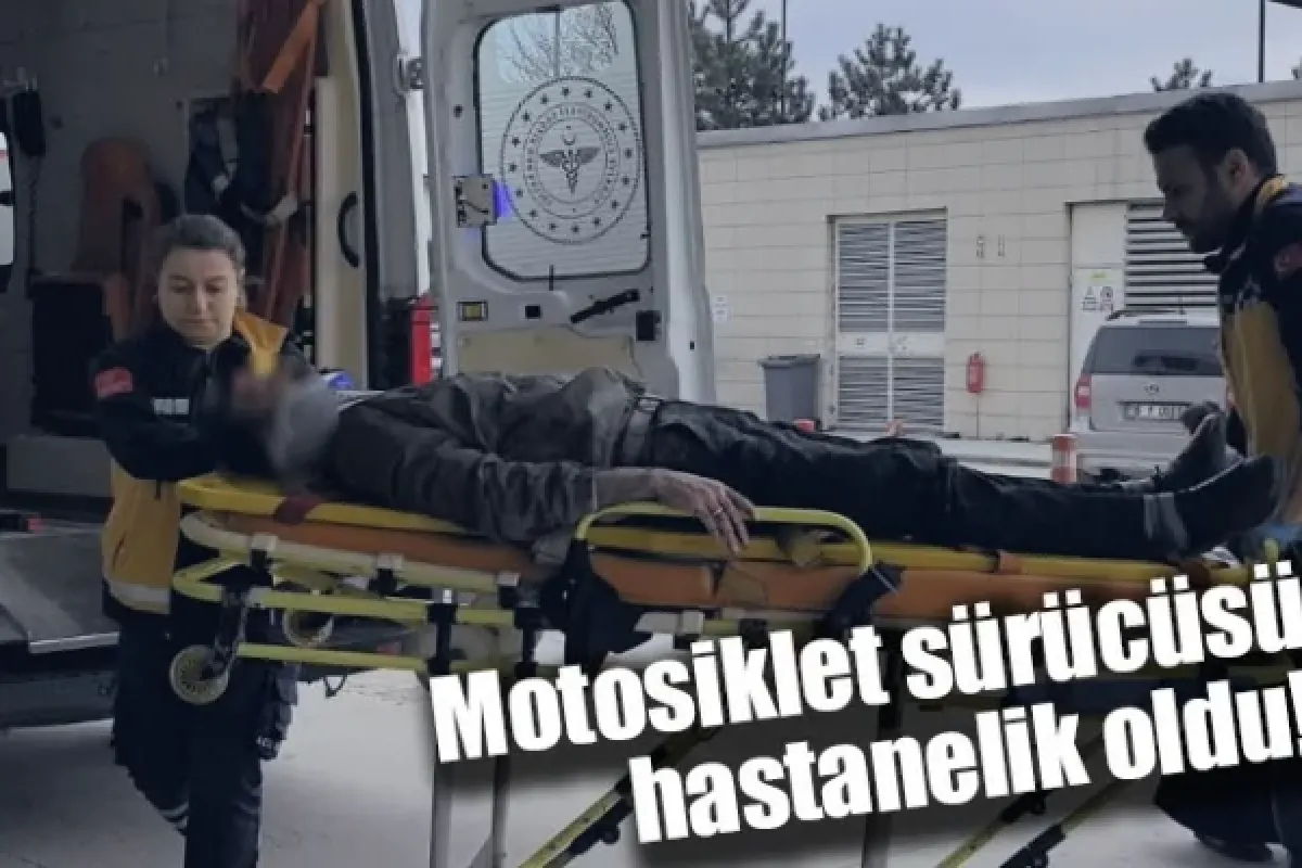 Motosiklet sürücüsü hastanelik oldu!