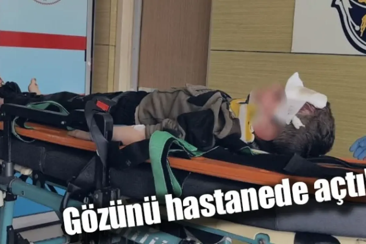 Gözünü hastanede açtı!