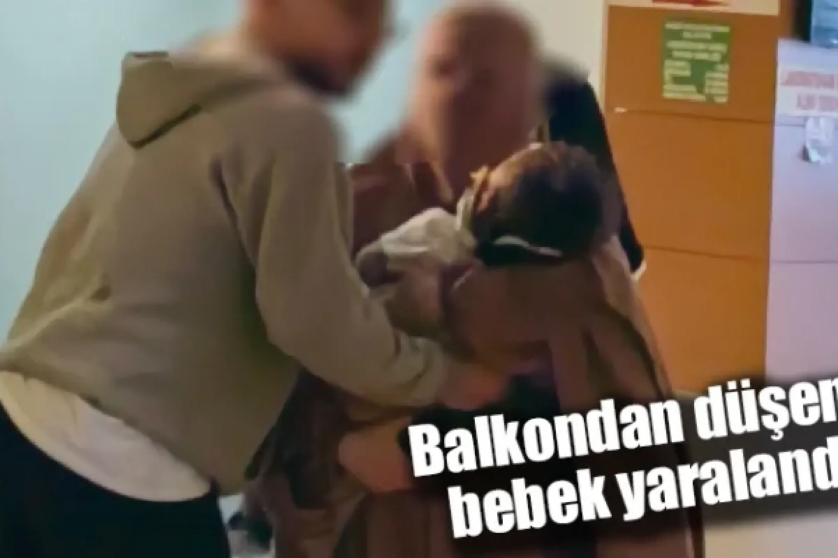 Balkondan düşen bebek yaralandı
