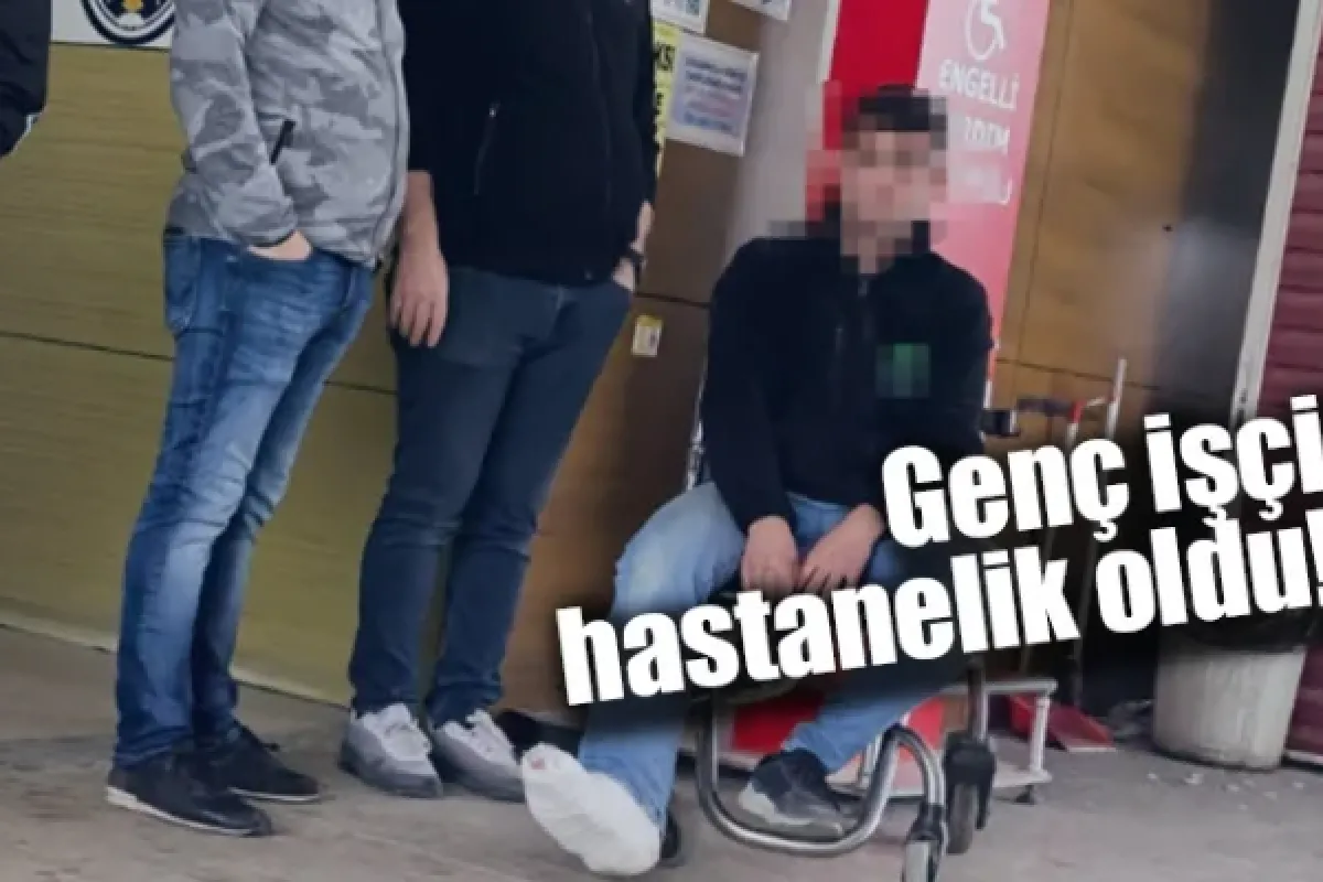 Genç işçi hastanelik oldu!